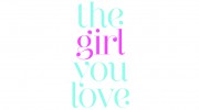 The Girl You Love