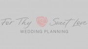 For Thy Sweet Love Wedding Planning